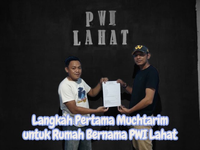 
 Langkah Pertama Muchtarim untuk Rumah Bernama PWI Lahat